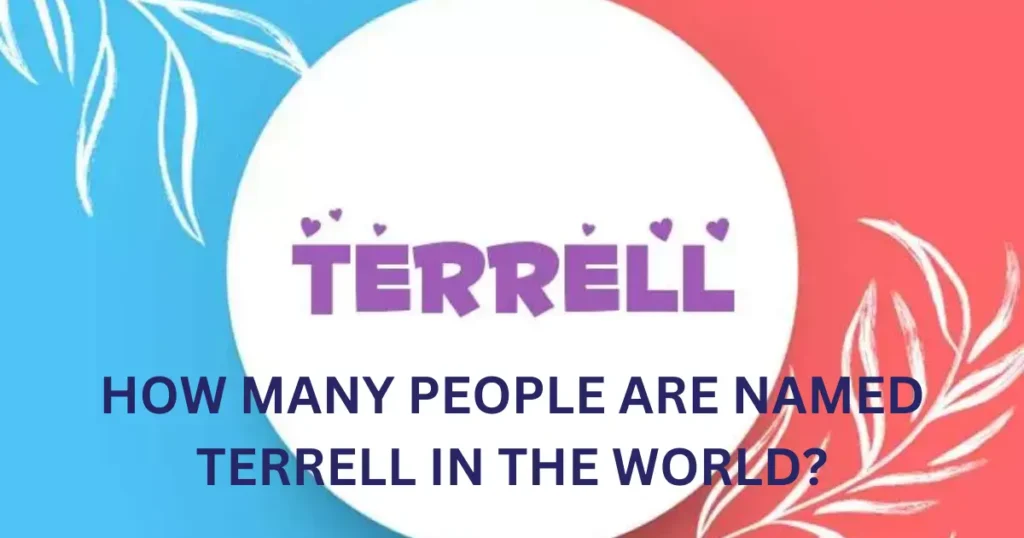 how many people are named terrell in the world