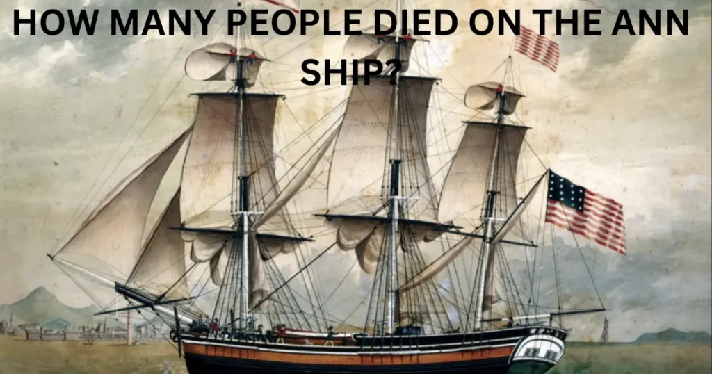 how many people died on the ann ship