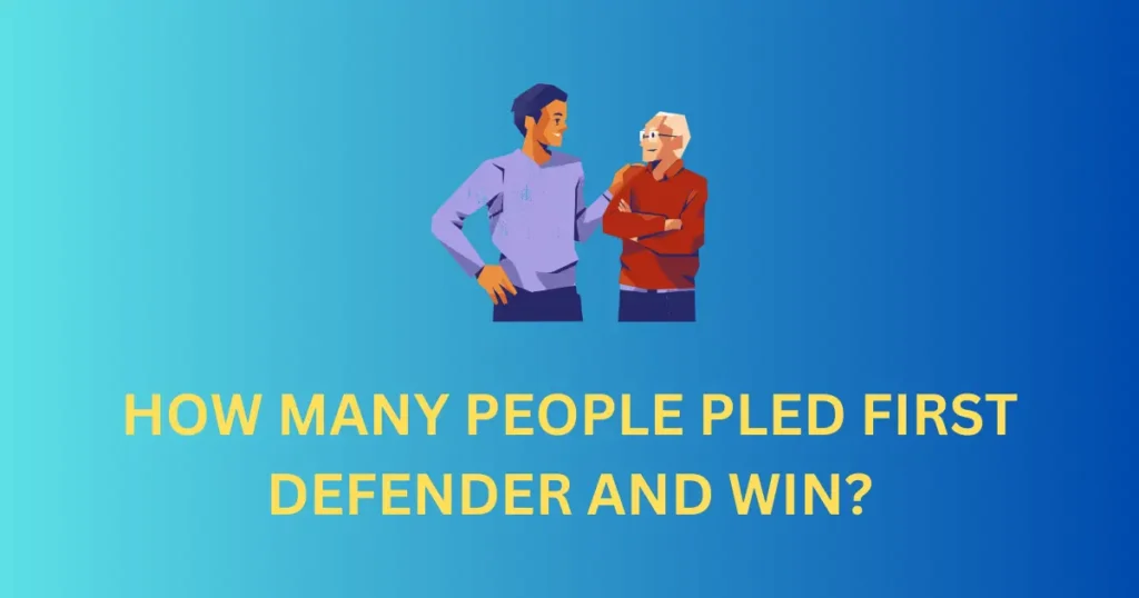 how many people pled first defender and win