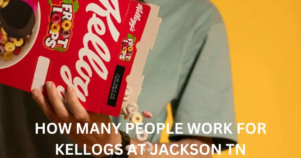 how many people work for kellogs at jackson tn