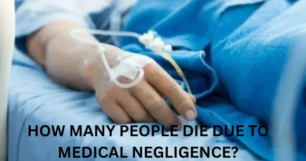 how many people die due to medical negligence