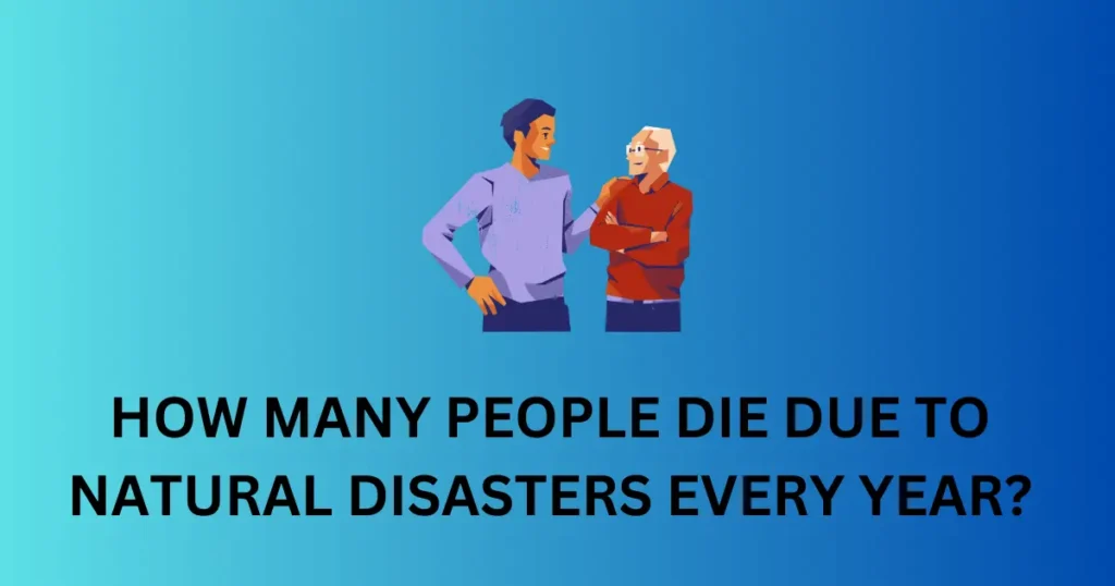 how many people die due to natural disasters every year